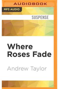 Where Roses Fade