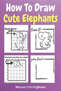 How To Draw Cute Elephants
