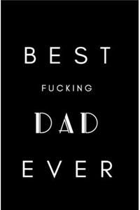 Best Fucking Dad Ever