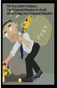 Fix Your Debt Problems