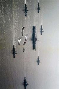 USS Franklin D. Roosevelt (CVA-42) and Her Battle Group Journal