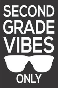 Second Grade Vibes Only