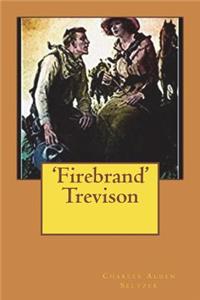 'Firebrand' Trevison