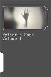 Wylder's Hand Volume 1