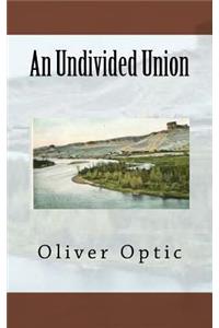 An Undivided Union