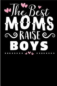 The Best Moms Raise Boys