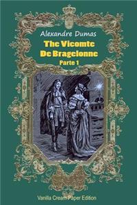 Vicomte De Bragelonne Parte 1