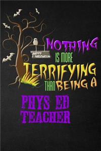 Funny Phys-Ed Teacher Notebook Halloween Journal