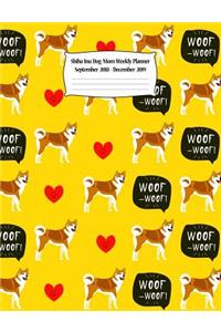 Shiba Inu Dog Mom Weekly Planner September 2018 - December 2019: Canine Gift Notebook Planning Organizer for Puppy Lovers