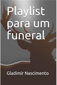 Playlist Para Um Funeral