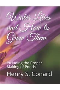 Water Lilies and How to Grow Them