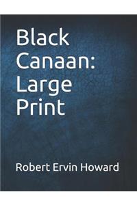 Black Canaan: Large Print