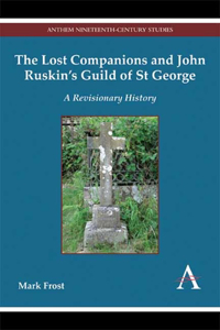 Lost Companions and John Ruskin's Guild of St George