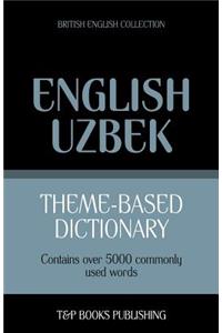 Theme-based dictionary British English-Uzbek - 5000 words