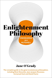 Knowledge in a Nutshell: Enlightenment Philosophy