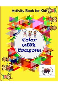 Color with Crayons
