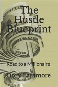 The Hustle Blueprint