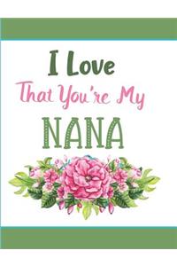 I Love That You're My Nana