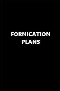 2019 Weekly Planner Funny Theme Fornication Plans 134 Pages