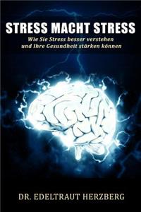 Stress Macht Stress