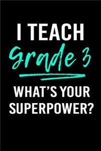 I Teach Grade 3 What's Your Superpower?