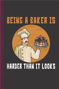 Being a Baker Is Harder Than It Looks