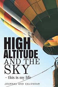 High Altitude and the Sky - This Is My Life