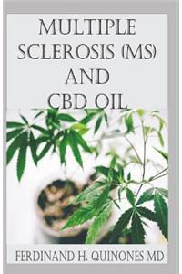 Multiple Sclerosis (Ms) and CBD Oil