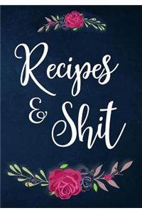 Recipes and Shit
