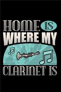 Home Is Where My Clarinet Is