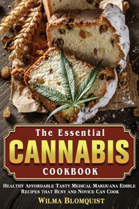 The Essential Cannabis Cookbook