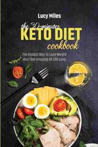 The 30-Minute Keto Diet Cookbook