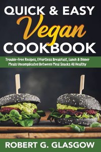 Quick & Easy Vegan Cookbook