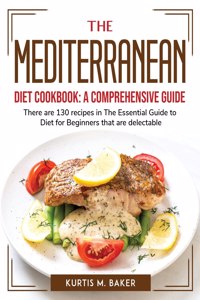 The Mediterranean Diet Cookbook