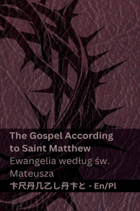 The Bible (The Gospel According to Saint Matthew) / Biblia (Ewangelia wedlug św. Mateusza)