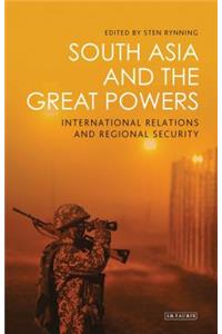 South Asia and the Great Powers