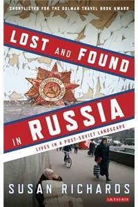 Lost and Found in Russia: Encounters in the Deep Heartland