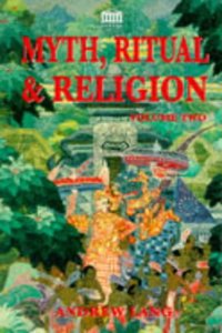 MYTH RITUAL AND RELIGION VOLUME 2