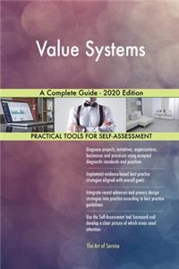 Value Systems A Complete Guide - 2020 Edition