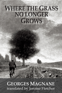 Where the Grass no longer Grows
