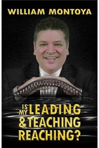 Is My Leading & Teaching Reaching?