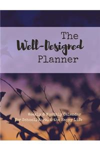 The Well-Designed Planner