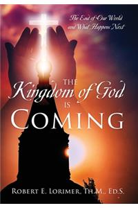 Kingdom of God is Coming