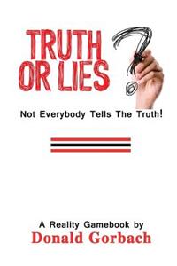 Truth or Lies?