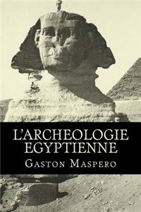 L'Archeologie Egyptienne
