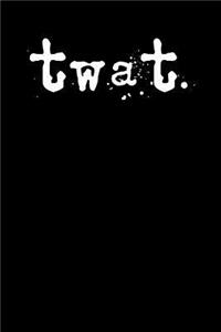 twat.
