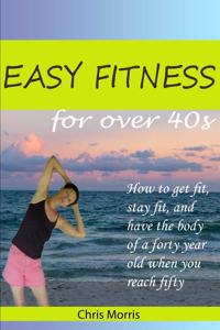 Easy Fitness for Over 40s