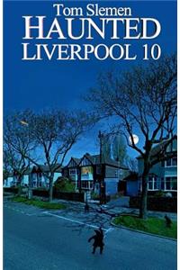 Haunted Liverpool 10