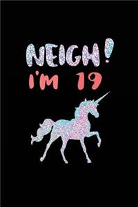 NEIGH! I'm 19