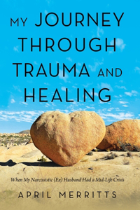 My Journey Through Trauma and Healing